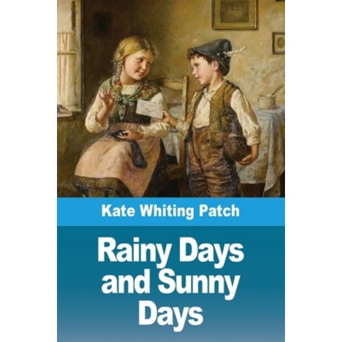 (영문도서)Rainy Days and Sunny Days Paperback, Prodinnova, English, 9783690826426
