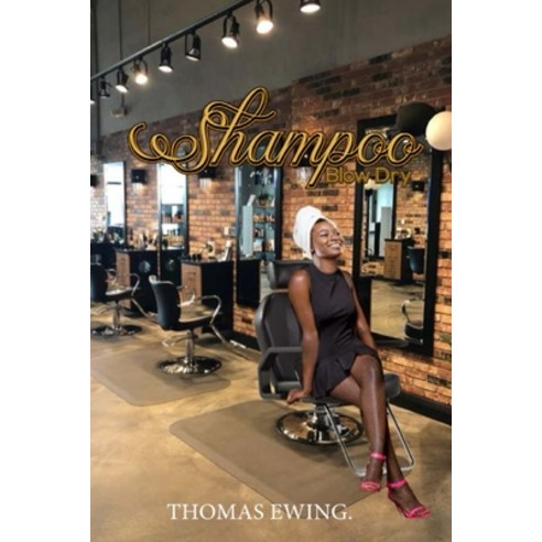 (영문도서)Shampoo Blow Dry Curl: A World Apart! Paperback, Amazon Expert Publishers, English, 9781088196786