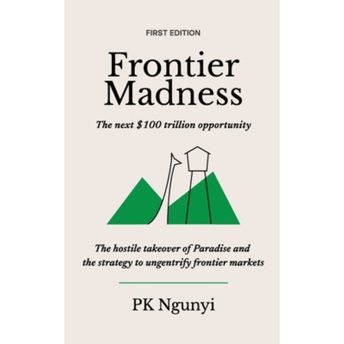 (영문도서)Frontier Madness Paperback, Frontier Insights Press, English, 9789914272345