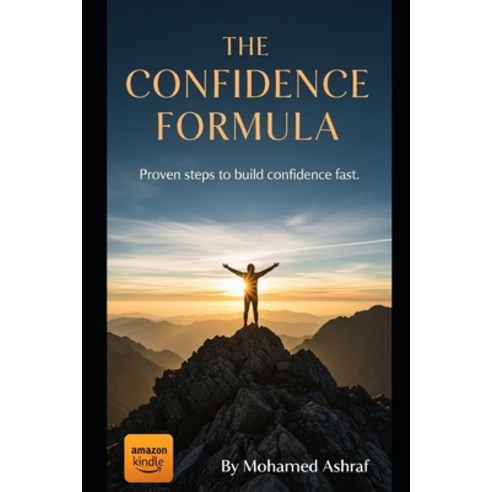 (영문도서)The Confidence Formula Proven steps to build confidence fast Paperback, Independently Published, English, 9798244421866
