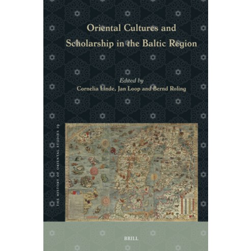 (영문도서)Oriental Cultures and Scholarship in the Baltic Region Hardcover, Brill, English, 9789004750463