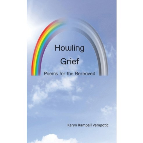 (영문도서)Howling Grief: Poems for the Bereaved Hardcover, Prime Book Agency, English, 9781968809652