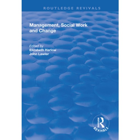 (영문도서)Management Social Work and Change Hardcover, Routledge, English, 9781138733855