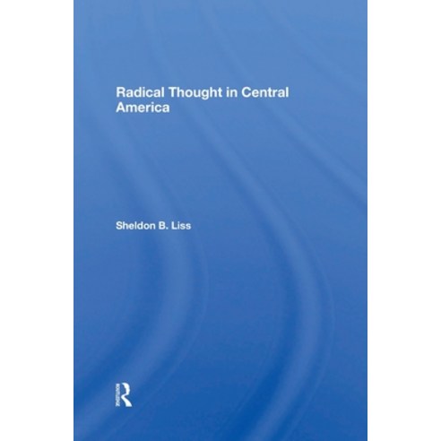 (영문도서)Radical Thought In Central America Paperback, Routledge, English, 9780367300388