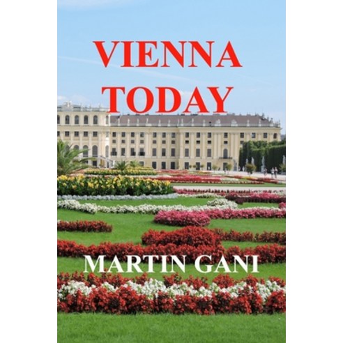 (영문도서)Vienna Today Paperback, Independently Published, English, 9798199854931