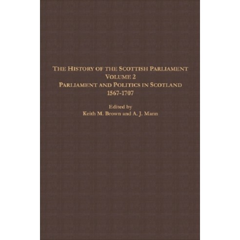 (영문도서)The History of the Scottish Parliament: Parliament and Politics in Scotland 156... Paperback, Edinburgh University Press, English, 9781399563727