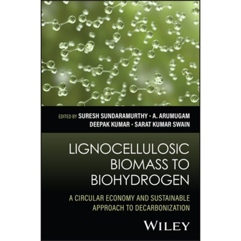 (영문도서)Lignocellulosic Biomass to Biohydrogen: A Circular Economy and Sustainable Appro... Hardcover, Wiley, English, 9781394218301