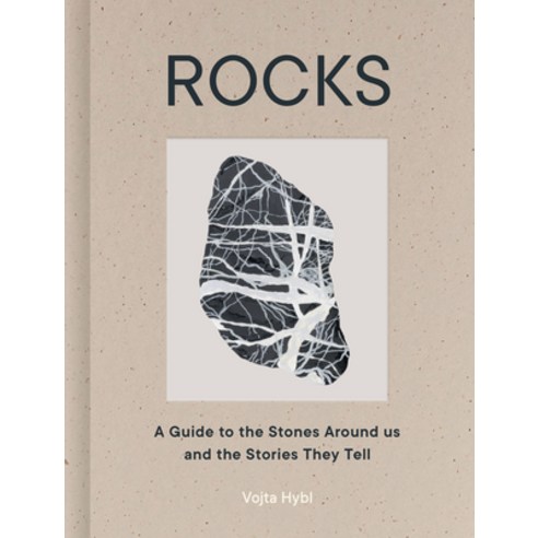 (영문도서)Rocks: A Guide to the Stones Around Us and the Stories They Tell Hardcover, Frances Lincoln, English, 9781836009771