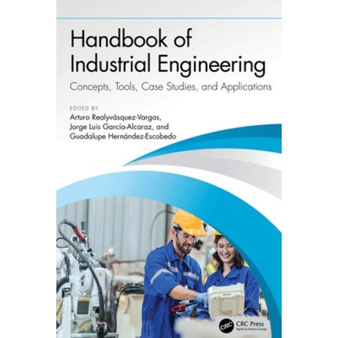 (영문도서)Handbook of Industrial Engineering: Concepts Tools Case Studies and Applications Hardcover, CRC Press, English, 9781041026112