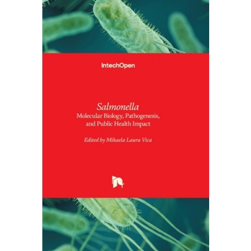 (영문도서)Salmonella - Molecular Biology Pathogenesis and Public Health Impact: Molecula... Hardcover, Intechopen, English, 9781836356295