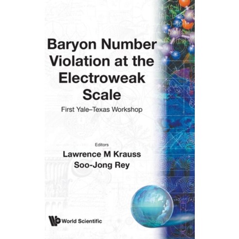(영문도서)Baryon No.Violation at Electroweak Scale Hardcover, World Scientific Publishing..., English, 9789810211455
