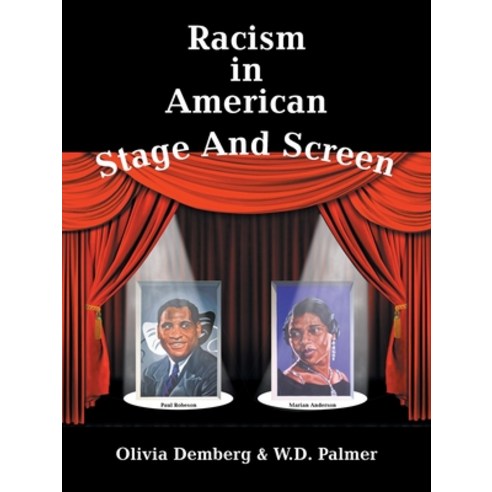 (영문도서)Racism in American Stage and Screen Paperback, English, 9781665529389, Authorhouse