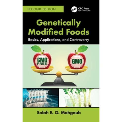(영문도서)Genetically Modified Foods: Basics Applications and Controversy Hardcover, CRC Press, English, 9781032895345