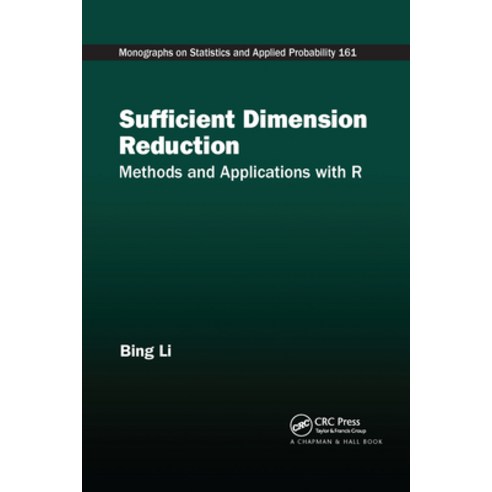 (영문도서)Sufficient Dimension Reduction: Methods and Applications with R Paperback, English, 9780367734725, CRC Press