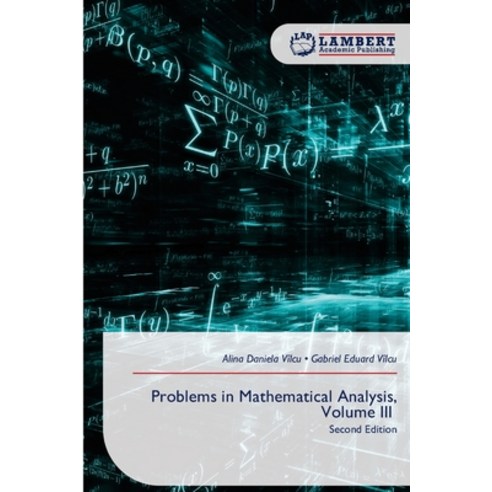 (영문도서)Problems in Mathematical Analysis Volume III Paperback, LAP Lambert Academic Publis..., English, 9786630191486
