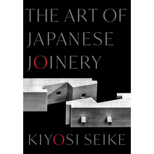(영문도서)The Art of Japanese Joinery Paperback, Shambhala, English, 9781645473862