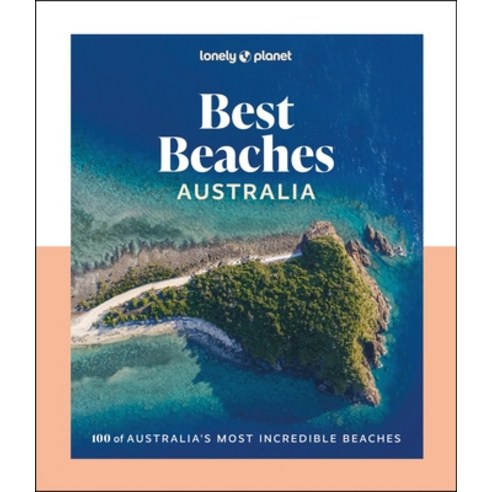 (영문도서)Lonely Planet Best Beaches Australia Hardcover, Lonely Planet, English, 9781837587636