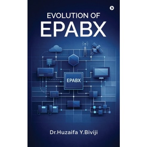 (영문도서)Evolution of Epabx Hardcover, Notion Press, English, 9798902697374