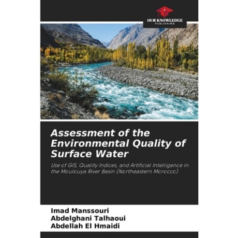 (영문도서)Assessment of the Environmental Quality of Surface Water Paperback, Our Knowledge Publishing, English, 9786630167351
