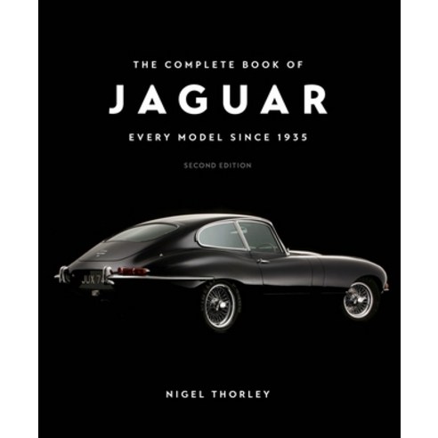 (영문도서)The Complete Book of Jaguar: Every Model Since 1935 Second Edition Hardcover, Motorbooks International, English, 9780760397619
