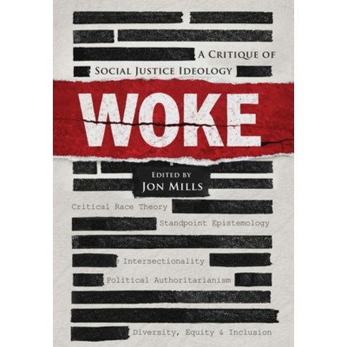 (영문도서)Woke: A Critique of Social Justice Ideology Hardcover, World Encounter Institute/N..., English, 9781966833062