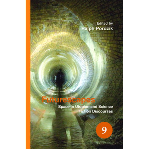 (영문도서)Futurescapes: Space in Utopian and Science Fiction Discourses Hardcover, Brill, English, 9789042026025