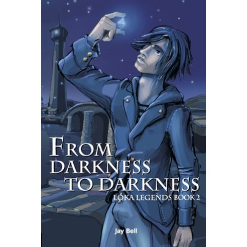 (영문도서)From Darkness to Darkness: Loka Legends Paperback, Createspace Independent Pub..., English, 9781478165347