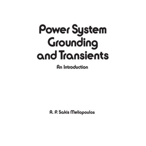 (영문도서)Power System Grounding and Transients: An Introduction Hardcover, CRC Press, English, 9780824779085