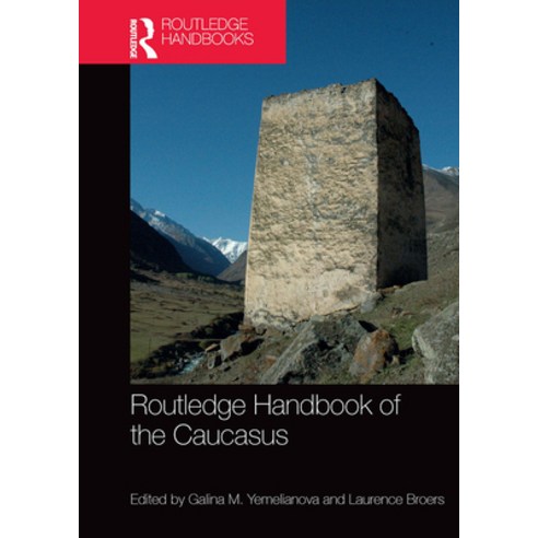 (영문도서)Routledge Handbook of the Caucasus Paperback, Routledge, English, 9781032400440