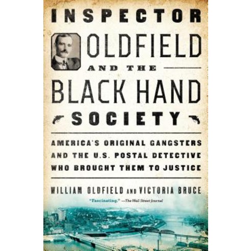 (영문도서)Inspector Oldfield and the Black Hand Society Paperback, English, 9781501171215, Atria Books