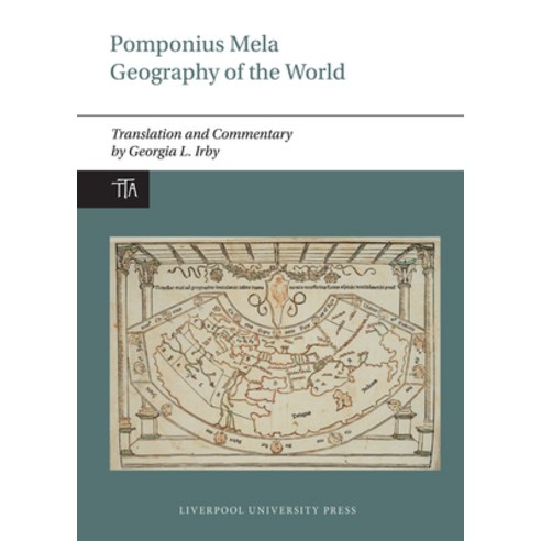 (영문도서)Pomponius Mela: Geography of the World Hardcover, English, 9781836243397, Liverpool University Press