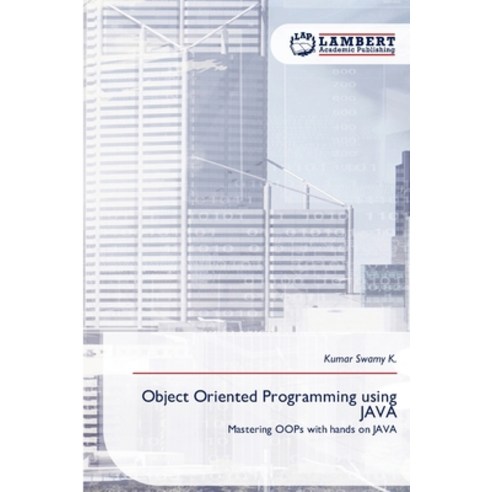(영문도서)Object Oriented Programming using JAVA Paperback, LAP Lambert Academic Publis..., English, 9786209903397