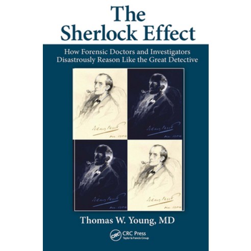 (영문도서)The Sherlock Effect: How Forensic Doctors and Investigators Disastrously Reason... Paperback, CRC Press, English, 9781032401904