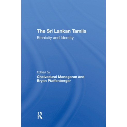 (영문도서)The Sri Lankan Tamils: Ethnicity And Identity Paperback, Routledge, English, 9780367311735