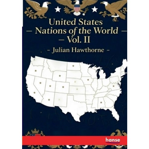 (영문도서)United States - Nations of the World: Vol. II Paperback, Hansebooks, English, 9783348142878