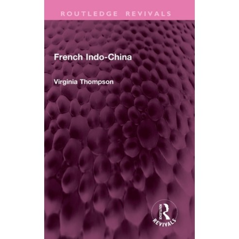 (영문도서)French Indo-China Hardcover, Routledge, English, 9781032946726