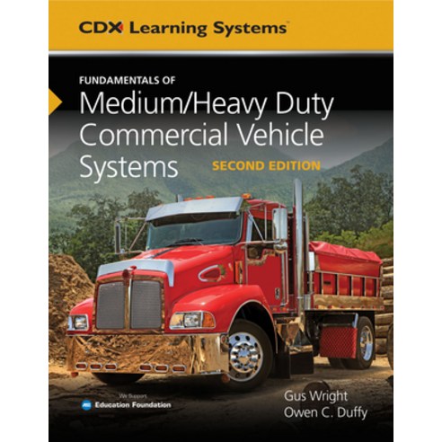 (영문도서)Fundamentals of Medium/Heavy Duty Commercial Vehicle Systems: . Hardcover, Jones & Bartlett Publishers, English, 9781284150933
