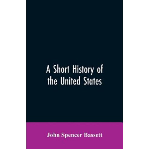 (영문도서)A short history of the United States Paperback, Alpha Edition, English, 9789353605728