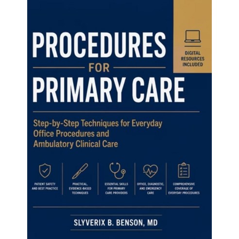 (영문도서)Procedures for Primary Care: Step-by-Step Techniques for Everyday Office Procedu... Paperback, Independently Published, English, 9798196676192