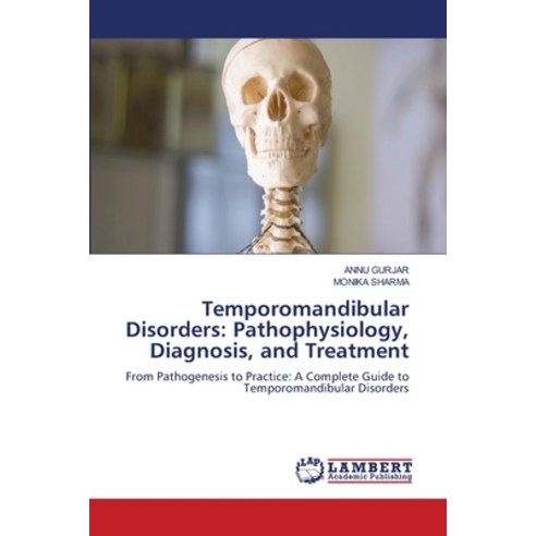 (영문도서)Temporomandibular Disorders: Pathophysiology Diagnosis and Treatment Paperback, LAP Lambert Academic Publis..., English, 9786209859052