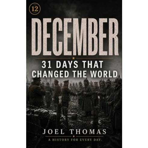 (영문도서)Nomical History December: When Calendars Close But History Refuses to Rest Paperback, Nomical Books, English, 9798999848192