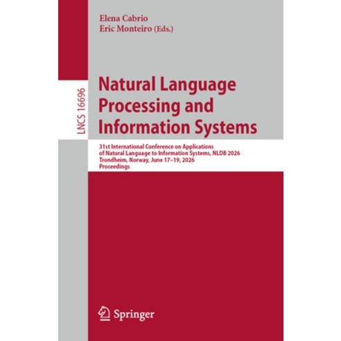 (영문도서)Natural Language Processing and Information Systems: 31st International Conferen... Paperback, Springer, English, 9783032295316