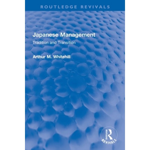 (영문도서)Japanese Management: Tradition and Transition Paperback, Routledge, English, 9781032283364