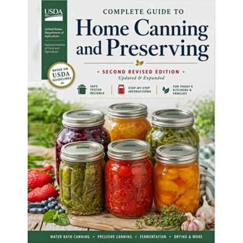 (영문도서)Complete Guide to Home Canning and Preserving (Second Revised Edition) Paperback, Stanfordpub.com, English, 9788560251704