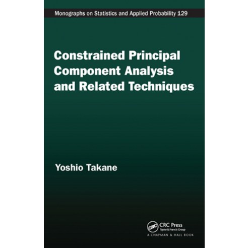 (영문도서)Constrained Principal Component Analysis and Related Techniques Paperback, English, 9780367576288, CRC Press