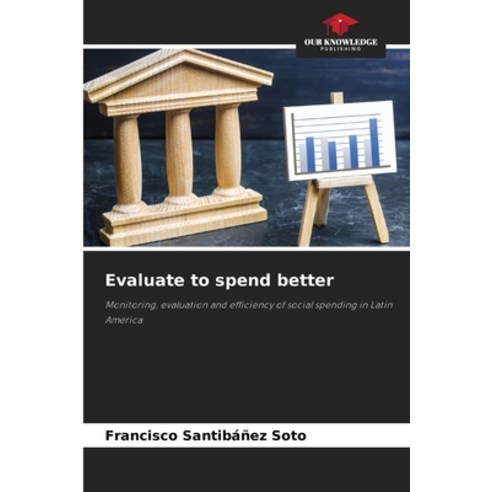 (영문도서)Evaluate to spend better Paperback, Our Knowledge Publishing, English, 9786630029291