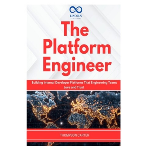 (영문도서)The Platform Engineer: Building Internal Developer Platforms That Engineering Te... Paperback, Independently Published, English, 9798196200274