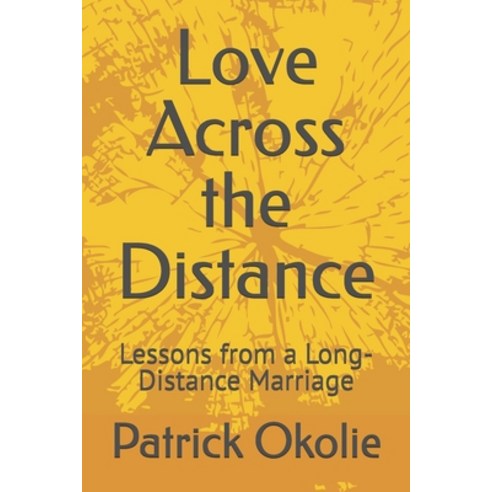 (영문도서)Love Across the Distance: Lessons from a Long-Distance Marriage Paperback, Independently Published, English, 9798244538625