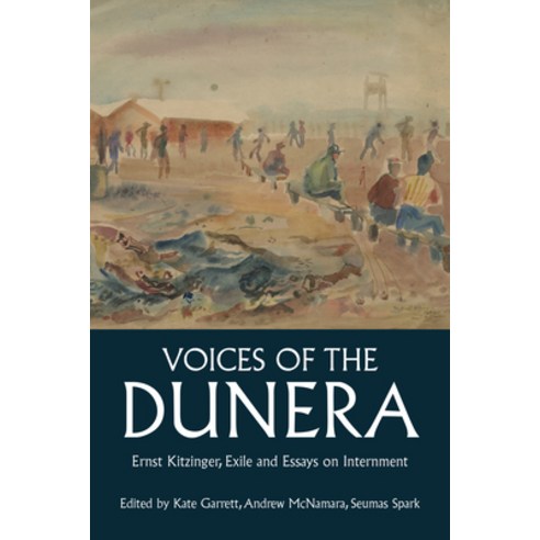 (영문도서)Voices of the Dunera: Ernst Kitzinger Exile and Essays on Internment Library Binding, Berghahn Books, English, 9781836954439