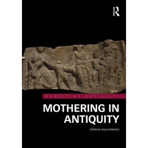 (영문도서)Mothering in Antiquity Hardcover, Routledge, English, 9781032546551